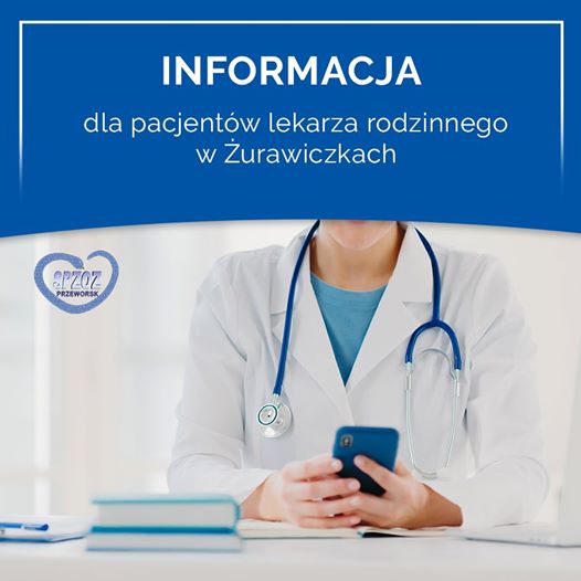 Informacja dla pacjentów lekarza rodzinnego w Żurawiczkach